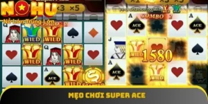 Super Ace nổ hũ bí quyết